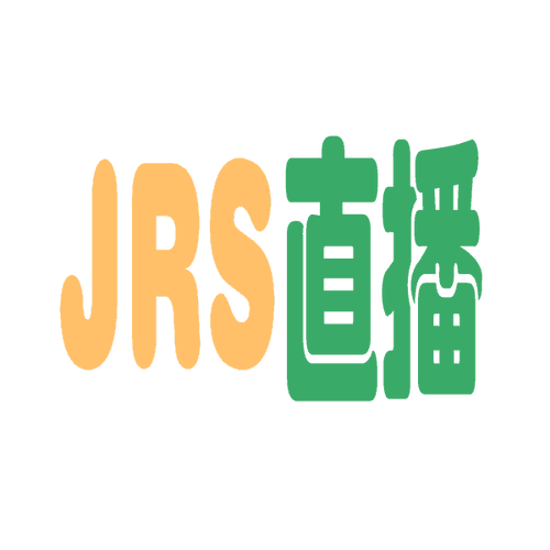 jrs直播app软件下载（jrs直播最新版）